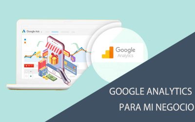 GOOGLE ANALYTICS PARA MI NEGOCIO